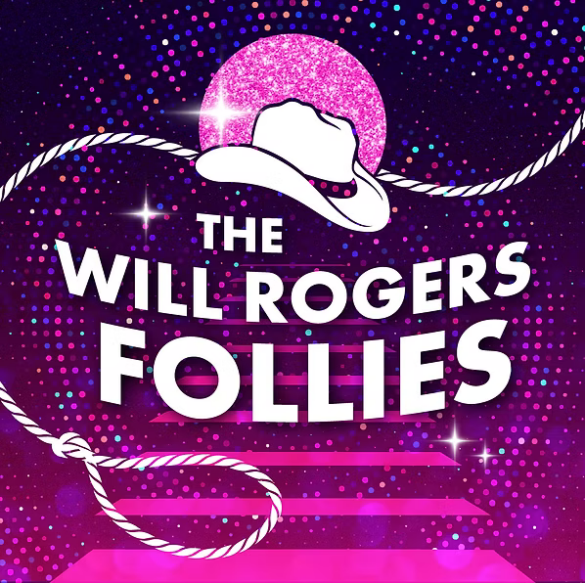 THE WILL ROGERS FOLLIES, Music Mountain Theatre, 08/07/2026-08/30/2026 ...